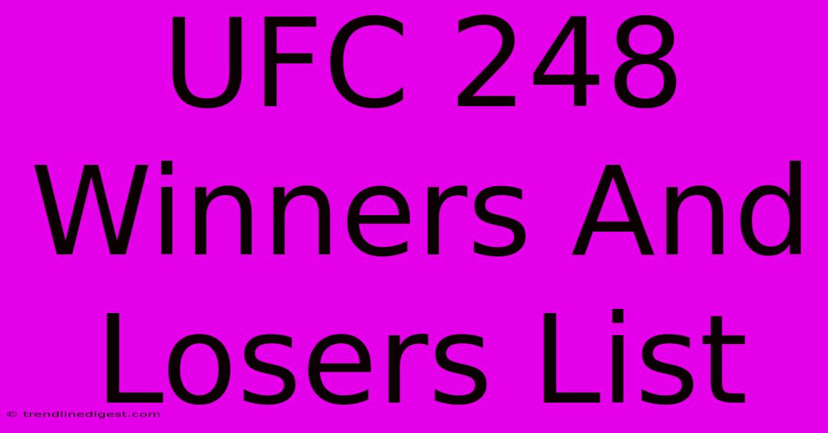 UFC 248 Winners And Losers List