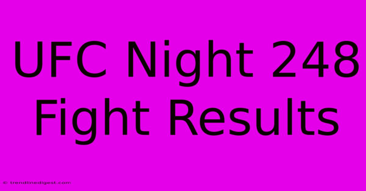 UFC Night 248 Fight Results